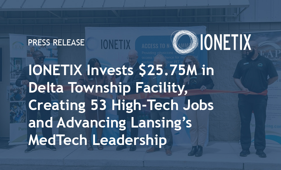 IONETIX Invests $25.75M in Delta Township Facility